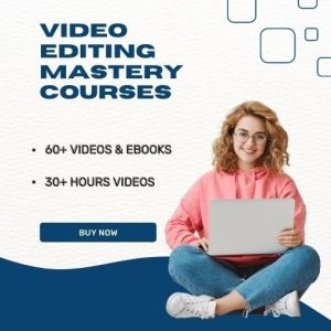 Video Editing Mastery Course